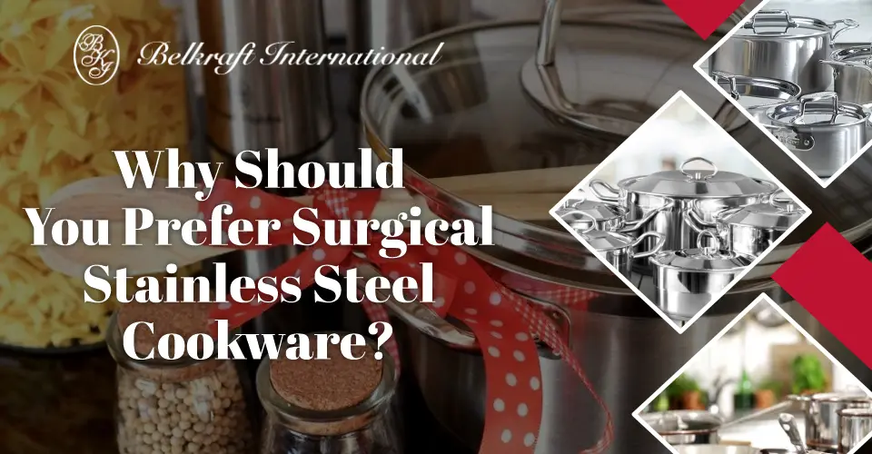 Surgical Stainless-Steel Cookware